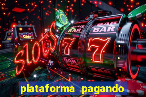 plataforma pagando fortune tiger